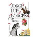 Tango: Dört Konferans - Jorge Luis Borges