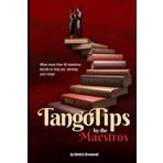 Tango Tips by the Maestros: When more than 40 maestros decide to help you develop your tango