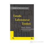 Tanıda Laboratuvar Testleri - Yedinci Edisyon - Jacques Wallach