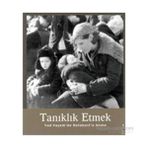 TANIKLIK ETMEK YAD VAŞEM'DE HOLOKOST'U ANMA - BELLA GUTTERMAN;AVNER SHALEV