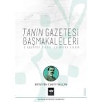 Tanin Gazetesi Başmakaleleri: 1 Ağustos 1908 - 13 Nisan 1909 Ötüken Neşriyat