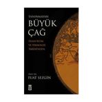 TANINMAYAN BÜYÜK ÇAĞ - FUAT SEZGIN