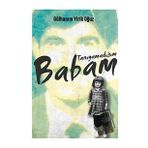 Tanıyamadığım Babam - Gülhanım Yirik Oğuz