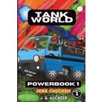 Tank World Powerbook 1 Jerk Chicken 1st Edition