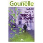 TANRI DAIMA TEDBIL-I KIYAFET GEZER - LAURENT GOUNELLE