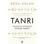 Tanrı Geçmişten Günümüze Dinler Tarihi Reza Aslan