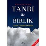TANRI ILE BIRLIK - NEALE DONALD WALSCH