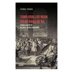 Tanrı Krallığı`ndan İnsan Krallığı`na - Tuğba Torun