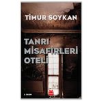 TANRI MISAFIRLERI OTELI - TIMUR SOYKAN