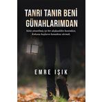 Tanrı Tanır Beni Günahlarımdan - Emre Işık