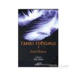 TANRI TOHUMU 1 - STORY WATERS
