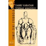 Tanrı Yaratan Toprak Anadolu - İsmet Zeki Eyüpoğlu