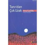 TANRI´DAN ÇOK UZAK (SO FAR FROM GOD) - ANA CASTILLO