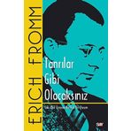Tanrılar Gibi Olacaksınız - Erich Fromm