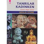 TANRILAR KADINKEN - MERLIN STONE