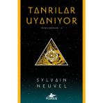 Tanrılar Uyanıyor - Themis Dosyaları Serisi 2 & Sylvain Neuvel