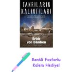 Tanrıların Kalıntıları: Mısır, Ispanya, Fransa, Türkiye ve Italya'da Uzaylıların Etkilerine Dair Görsel Bir Gezi + Renkli Fosforlu Kalem - Hayır