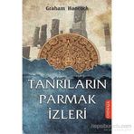 Tanrıların Parmak İzleri - Graham Hancock