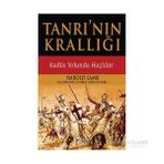 Tanrı’nın Krallığı - Kudüs Yolunda Haçlılar - Harold Lamb
