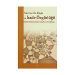 Tanrı’nın Ön Bilgisi ve İrade Özgürlüğü - Fatih Özgökman