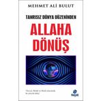 Tanrısız Dünya Düzeninden Allaha Dönüş Mehmet Ali Bulut Hayat Yayınları