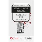 TANRI'YI KIM KULLANIR - AHMET TANER KIŞLALI