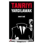 Tanrıyı Yargılamak - Davut Dağ