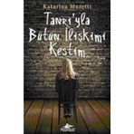 TANRI'YLA BÜTÜN İLİŞKİMİ KESTIM - KATARINA MAZETTI