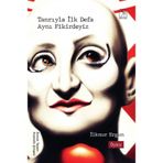 Tanrıyla İlk Defa Aynı Fikirdeyiz - İlknur Ergun