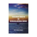 Tanzimat Hikaye ve Romanlarında Deniz - Beste Semiha Bahçeci