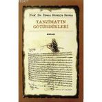 TANZİMAT'IN GÖTÜRDÜKLERİ - İHSAN SÜREYYA SIRMA