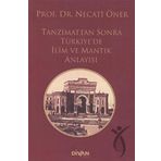 Tanzimattan Sonra Türkiyede İlim ve Mantık Anlayışı - Divan Kitap