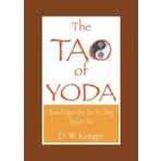 [(Tao of Yoda: Based Upon the Tao Te Ching, by Lao Tzu)] [Author: D W Kreger] published on (February, 2013)