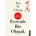 Tao Te Ching Evrenle Bir Olmak - Lao Tzu