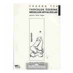 TAOCULUK ÜZERİNE MESELELER DIYALOGLAR - CHUANG TZU