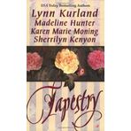 Tapestry by Lynn Kurland (2002-09-05)