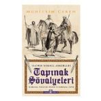 Tapınak Şövalyeleri - İsa'nın Yoksul Askerleri - Muhittin Çeken