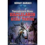 Tapınakçıların Mirası Haçlıların Gizli Tarihi - Koray Kamacı