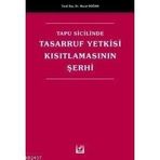 TAPU SICILINDE TASARRUF YETKISI KISITLAMASININ ŞERHİ - MURAT DOĞAN