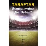 Taraftar Stadyumdan Ne İster? - Tuğbay İnan