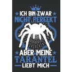 Tarantel Tagesplaner: Meine Tarantel liebt mich Vogelspinne Terrarium / Kalender 2022 / Wochenplaner Tagesplaner Planer / Planungsbuch To-Do-Liste / 6x9 Zoll / 100 ausfüllbare Seiten