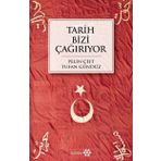 Tarih Bizi Çağırıyor - Tufan Gündüz