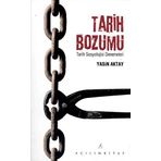 TARIH BOZUMU TARIH SOSYOLOJISI DENEMELERI - YASIN AKTAY
