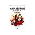 Tarih Çizgileri Tarihçilerin Büyülü Yolculuğu Gece Kitaplığı