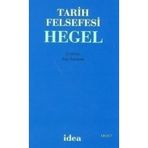 TARIH FELSEFESI - GEORG WILHELM FRIEDRICH HEGEL