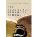 Tarih Felsefesinde Nedensellik Sorunsalı - Zehragül Aşkın