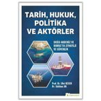 Tarih Hukuk Politika ve Aktörler Doğu Akdeniz ve Kıbrıs’ta Strateji ve Güvenlik-Hiperlink Yayınları
