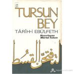 TARIH-I EBÜ'L-FETH - TURSUN BEY