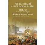 Tarih-i Umumi Genel Dünya Tarihi Cilt - 6 Yeniçağ - Yakınçağ
