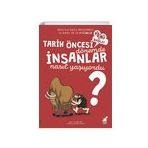 Tarih Öncesi Dönemde İnsanlar Nasıl Yaşıyordu - Jean Marc Rio